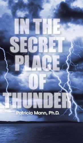 In the Secret Place of Thunder von Covenant Books
