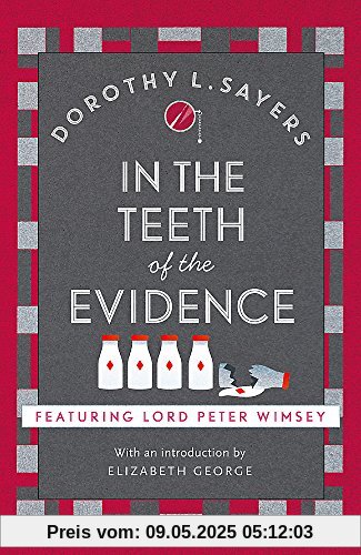In the Teeth of the Evidence: Lord Peter Wimsey Book 14 (Lord Peter Wimsey Mysteries)