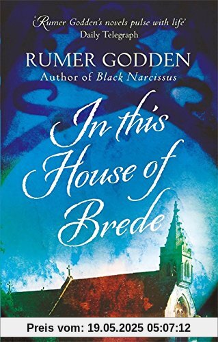 In this House of Brede: A Virago Modern Classic (Virago Modern Classics, Band 163)
