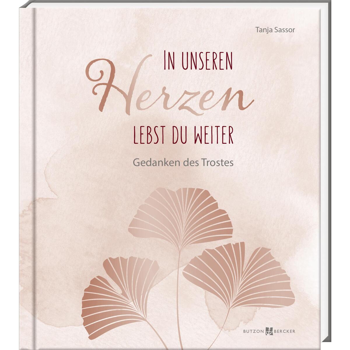 In unseren Herzen lebst du weiter (1 Stück) von Butzon und Bercker