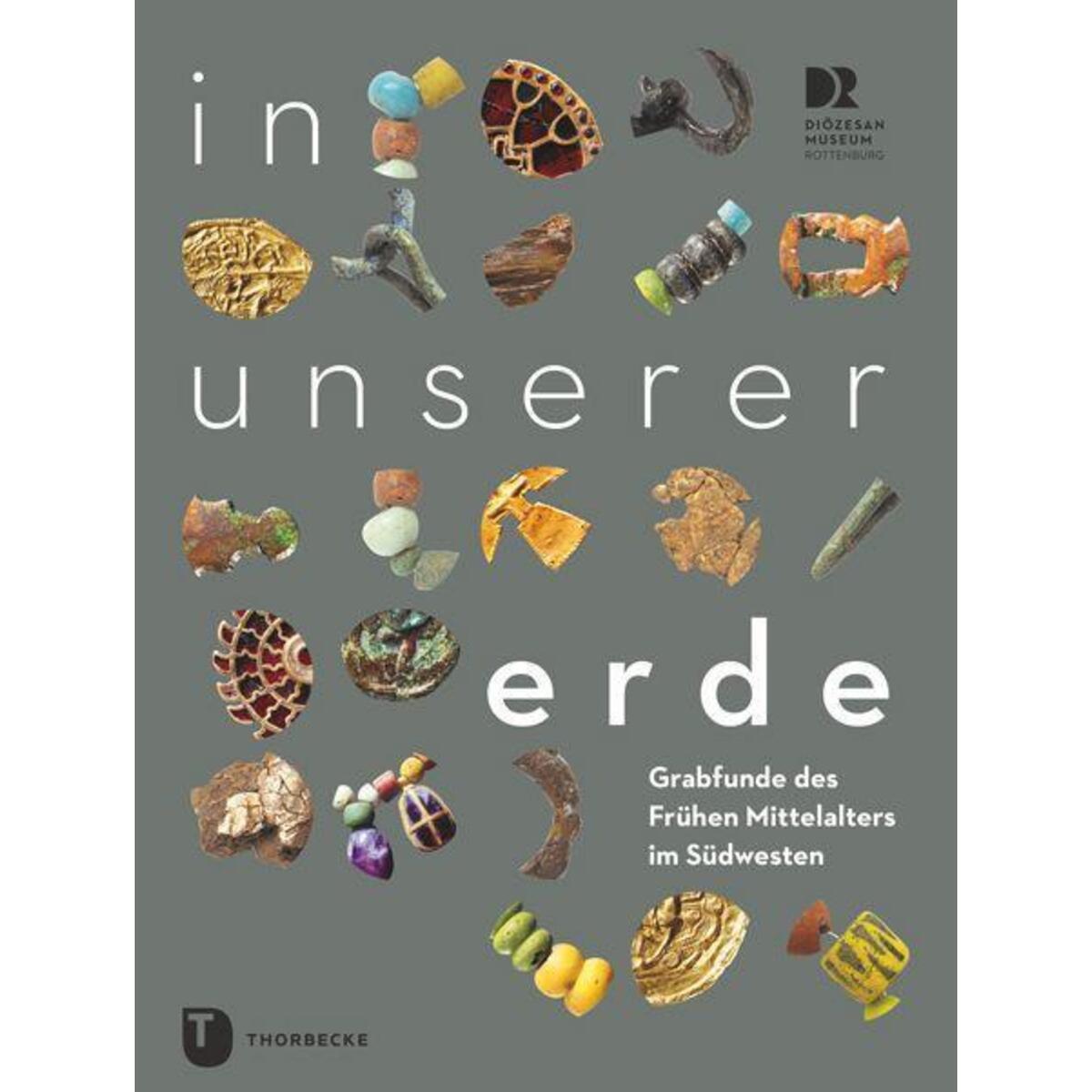 In unserer Erde In unserer Erde von Thorbecke Jan Verlag