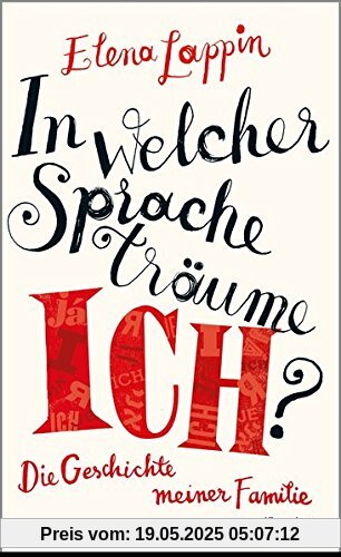 In welcher Sprache träume ich?: Die Geschichte meiner Familie