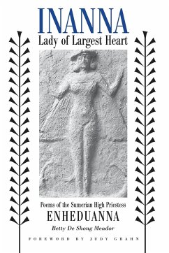 Inanna, Lady of Largest Heart von University of Texas Press