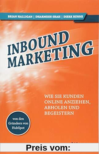Inbound-Marketing: Wie Sie Kunden online anziehen, abholen und begeistern