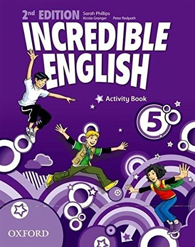 Incredible English 5 N/E Wb Incredible English 5 N/E Wb von Oxford University ELT