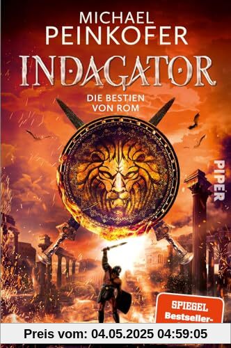 Indagator – Die Bestien von Rom: Ein Fantasyabenteuer zur Zeit der Römer