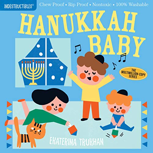 Indestructibles: Hanukkah Baby: Chew Proof · Rip Proof · Nontoxic · 100% Washable (Book for Babies, Newborn Books, Safe to Chew) von Workman Publishing