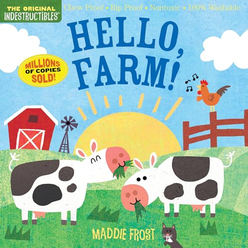 Indestructibles: Hello, Farm!: Chew Proof · Rip Proof · Nontoxic · 100% Washable (Book for Babies, Newborn Books, Safe to Chew) von Workman Publishing