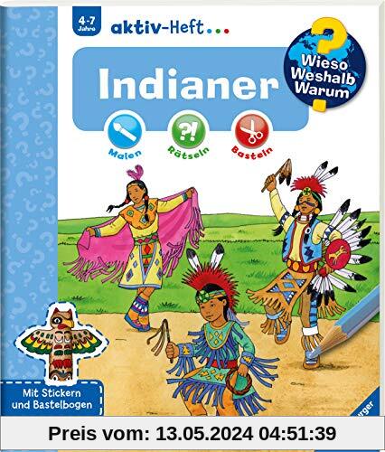 Indianer (Wieso? Weshalb? Warum? aktiv-Heft)