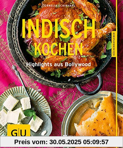 Indisch kochen: Highlights aus Bollywood (GU Küchenratgeber)