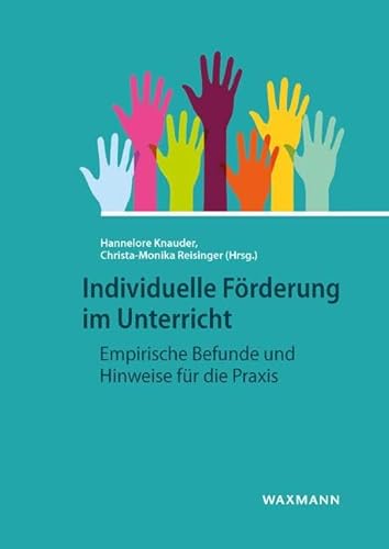 Individuelle Förderung im Unterricht: Empirische Befunde und Hinweise für die Praxis von Waxmann Verlag GmbH