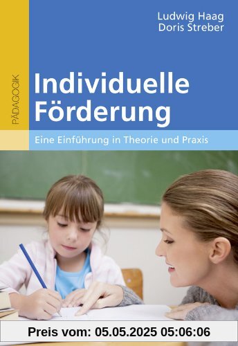 Individuelle Förderung: Eine Einführung in Theorie und Praxis (Beltz Studium)