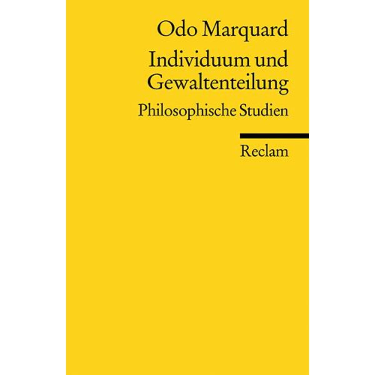 Individuum und Gewaltenteilung Individuum und Gewaltenteilung von Reclam Philipp Jun.