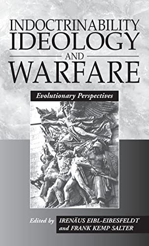Indoctrinability, Ideology and Warfare: Evolutionary Perspectives
