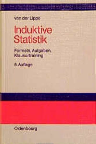 Induktive Statistik: Formeln, Aufgaben, Klausurtraining