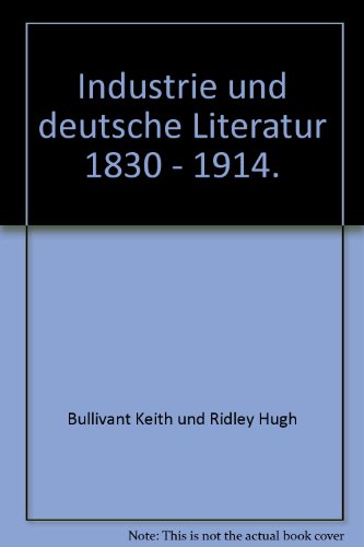 Industrie und deutsche Literatur 1830-1914. von DTV Deutscher Taschenbuch
