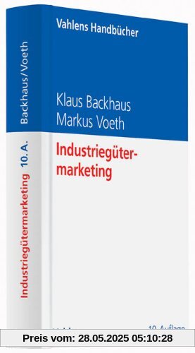 Industriegütermarketing: Grundlagen des Business-to-Business-Marketings