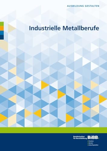 Industrielle Metallberufe (Ausbildung gestalten)