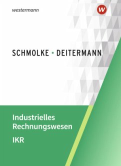 Industrielles Rechnungswesen - IKR von Bildungsverlag EINS / Winklers
