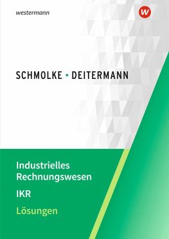 Industrielles Rechnungswesen - IKR. Lösungen von Winklers / Winklers im Westermann