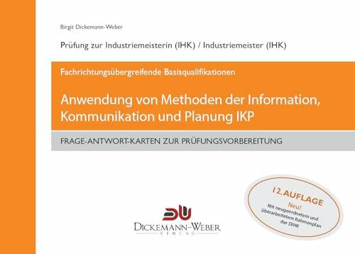 Industriemeister - Frage-Antwort-Lernkarten: Information, Kommunikation und Planung IKP: Lernk... Industriemeister - Frage-Antwort-Lernkarten: Information, Kommunikation und Planung IKP: Lernk...