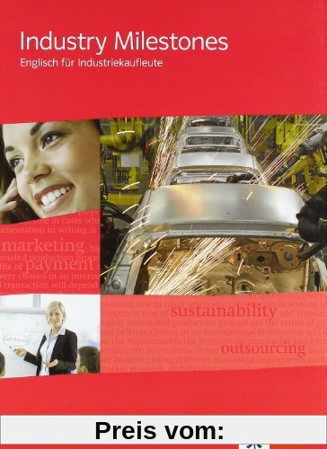 Industry Milestones. Englisch für Industriekaufleute. Schülerbuch