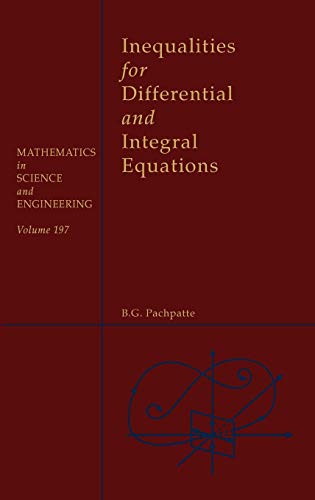 Inequalities for Differential and Integral Equations (Volume 197) (Mathematics in Science and Technology (Volume 197)) von Academic Press