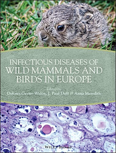 Infectious Diseases of Wild Mammals and Birds in Europe Infectious Diseases of Wild Mammals and Birds in Europe von Wiley