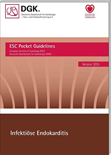 Infektiöse Endokarditis: Version 2015 (Pocket-Leitlinien / Publikationen von Fachgesellschaften) von Börm Bruckmeier