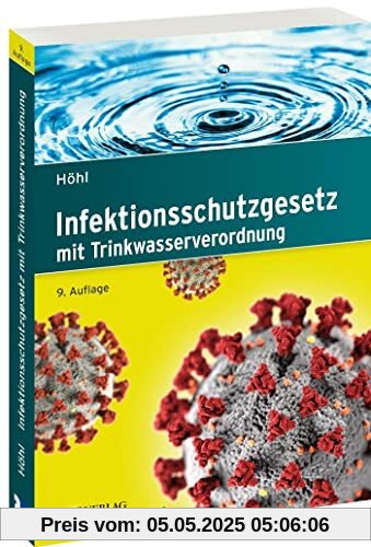 Infektionsschutzgesetz: mit Trinkwasserverordnung (Textausgabe)