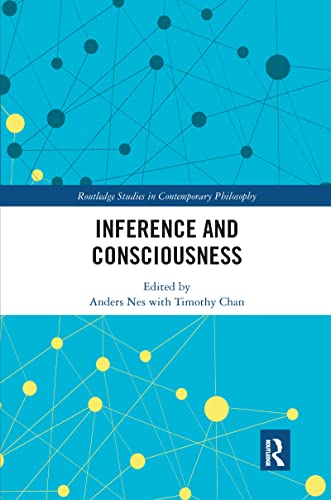 Inference and Consciousness (Routledge Studies in Contemporary Philosophy)