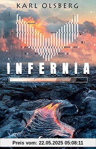 Infernia: Lass dich mitreißen von dem spannenden Thriller von Bestsellerautor Karl Olsberg! Ein Roman im Gaming-Setting Infernia: Lass dich mitreißen von dem spannenden Thriller von Bestsellerautor Karl Olsberg! Ein Roman im Gaming-Setting