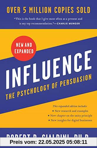 Influence, New and Expanded: The Psychology of Persuasion