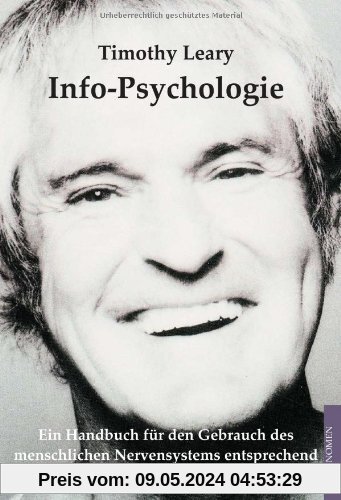 Info-Psychologie: Ein Handbuch für den Gebrauch des menschlichen Nervensystems entsprechend den Instruktionen der Hersteller