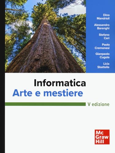 Informatica: arte e mestiere Informatica: arte e mestiere von McGraw-Hill Education