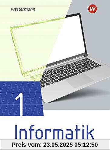 Informatik - Lehrwerk für die gymnasiale Oberstufe Ausgabe 2021: Schülerband 1 Informatik - Lehrwerk für die gymnasiale Oberstufe Ausgabe 2021: Schülerband 1