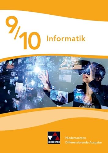 Informatik – Niedersachsen - Differenzierende Ausgabe / Informatik Niedersachsen 9/10 Diff. Ausgabe von Buchner, C.C.