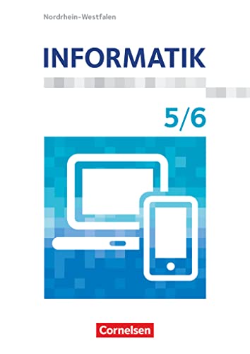 Informatik - Nordrhein-Westfalen - 5./6. Schuljahr: Schulbuch Informatik - Nordrhein-Westfalen - 5./6. Schuljahr: Schulbuch