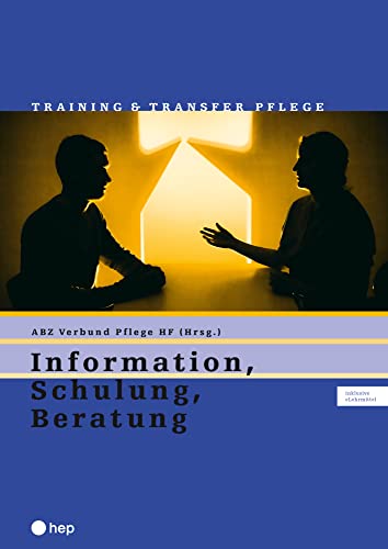 Information, Schulung, Beratung (Print inkl. eLehrmittel): Training & Transfer Pflege