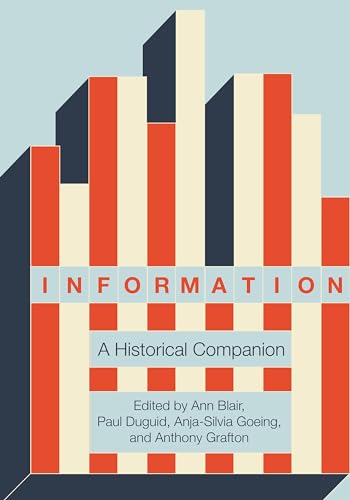 Information: A Historical Companion von Princeton University Press