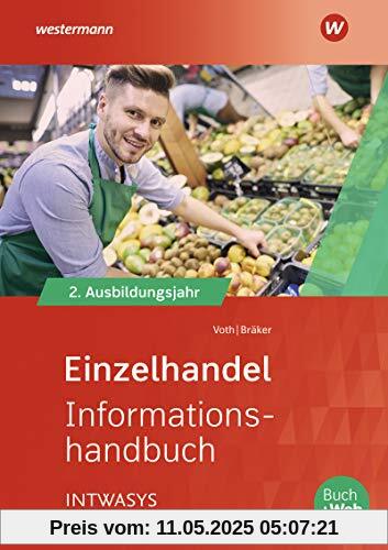Informationshandbuch und Lernsituationen Einzelhandel: Einzelhandel nach Ausbildungsjahren: 2. Ausbildungsjahr: Informationshandbuch ... Einzelhandel: nach Ausbildungsjahren)