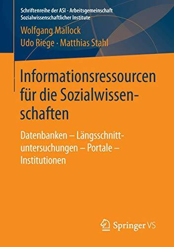 Informationsressourcen für die Sozialwissenschaften: Datenbanken – Längsschnittuntersuchungen ... Informationsressourcen für die Sozialwissenschaften: Datenbanken – Längsschnittuntersuchungen ...