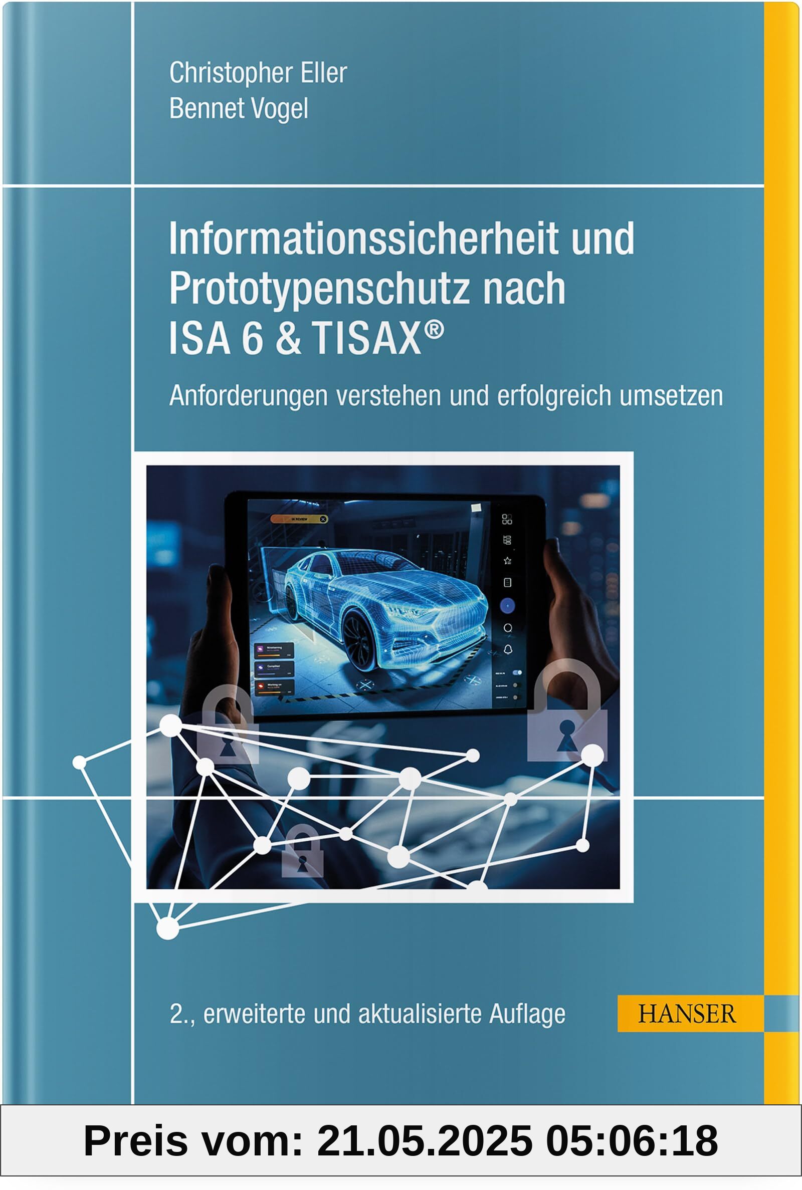 Informationssicherheit und Prototypenschutz nach ISA 6 & TISAX®: Anforderungen verstehen und erfolgreich umsetzen