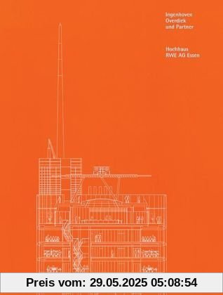 Ingenhoven, Overdiek und Partner. Hochhaus RWE AG Essen Ingenhoven, Overdiek und Partner. Hochhaus RWE AG Essen