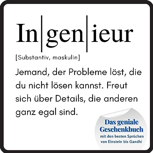 Ingenieur: Das geniale Geschenkbuch mit den besten Sprüchen von Einstein bis Gandhi von 27 Amigos