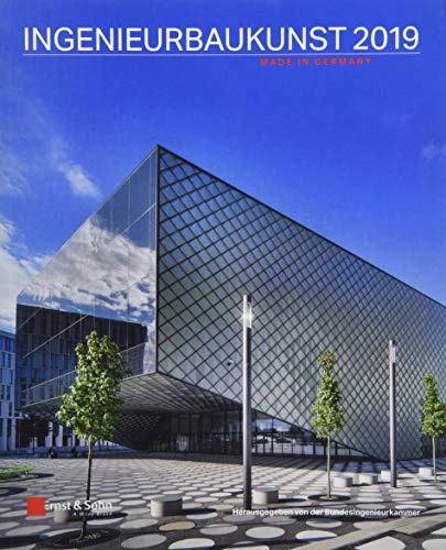 Ingenieurbaukunst 2019: Made in Germany