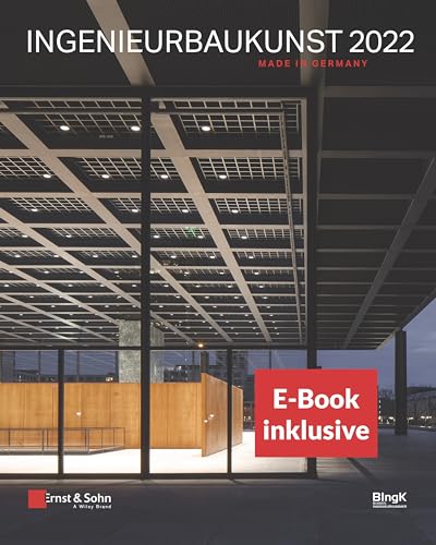 Ingenieurbaukunst 2022: (inkl. E-Book als PDF) von Ernst & Sohn
