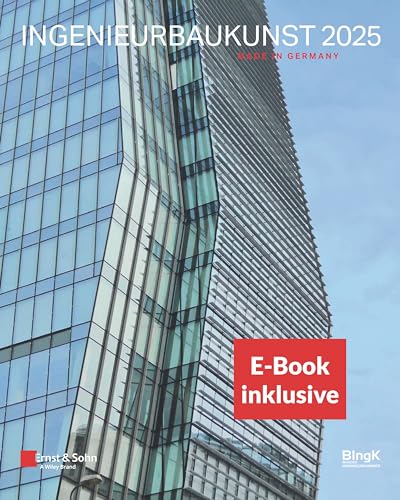 Ingenieurbaukunst 2025: Made in Germany: (inkl. E-Book als PDF)