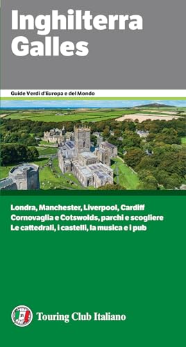 Inghilterra e Galles (Guide verdi d'Europa e del mondo) von Touring