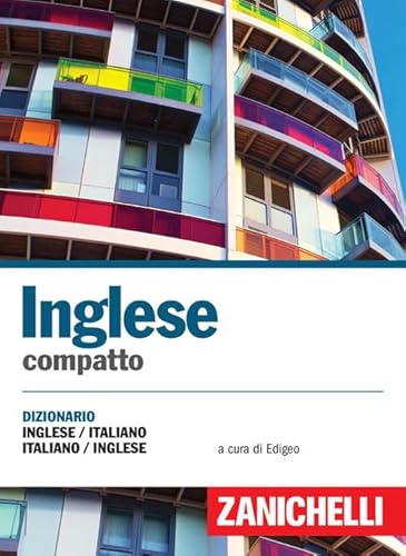 Inglese compatto. Dizionario inglese-italiano, italiano-inglese (I dizionari compatti)